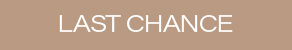 LAST CHANCE
