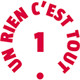 Un Rien C’est Tout